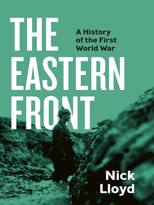 Title details for The Eastern Front by Nick Lloyd - Wait list